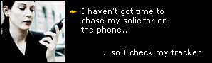 Woman saying "I haven't got time to chase my solicitor on the phone, so I check my tracker"